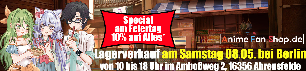 Lagerverkauf von AnimeFanShop.de am 08.05. von 10 bis 18 Uhr im Amboßweg 2 in Ahrensfelde bei Berlin.