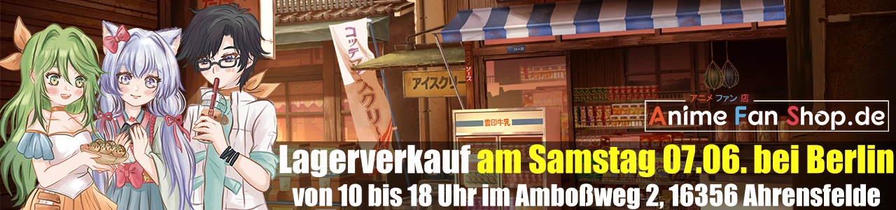 Lagerverkauf von AnimeFanShop.de am 07.06. von 10 bis 18 Uhr im Amboßweg 2 in Ahrensfelde bei Berlin.