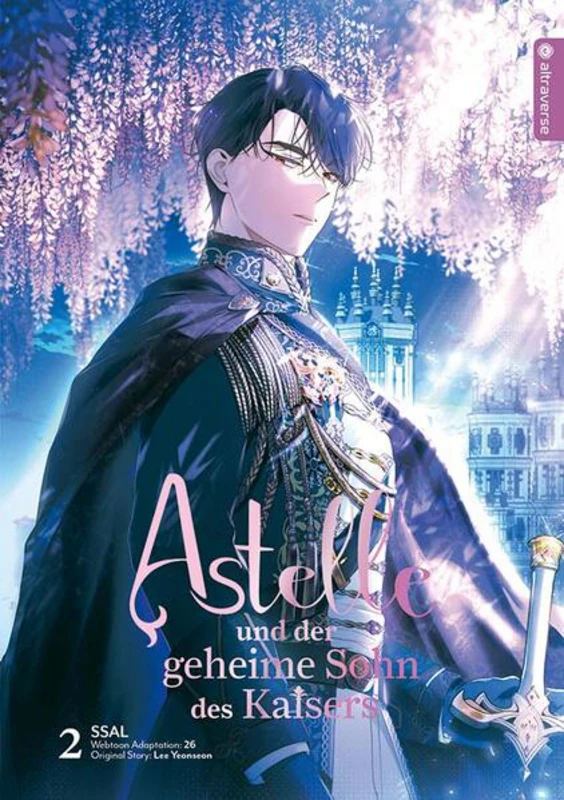 Astelle und der geheime Sohn des Kaisers - Altraverse - Band 002
