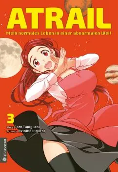 Atrail – Mein normales Leben in einer abnormalen Welt - Altraverse - Band 3