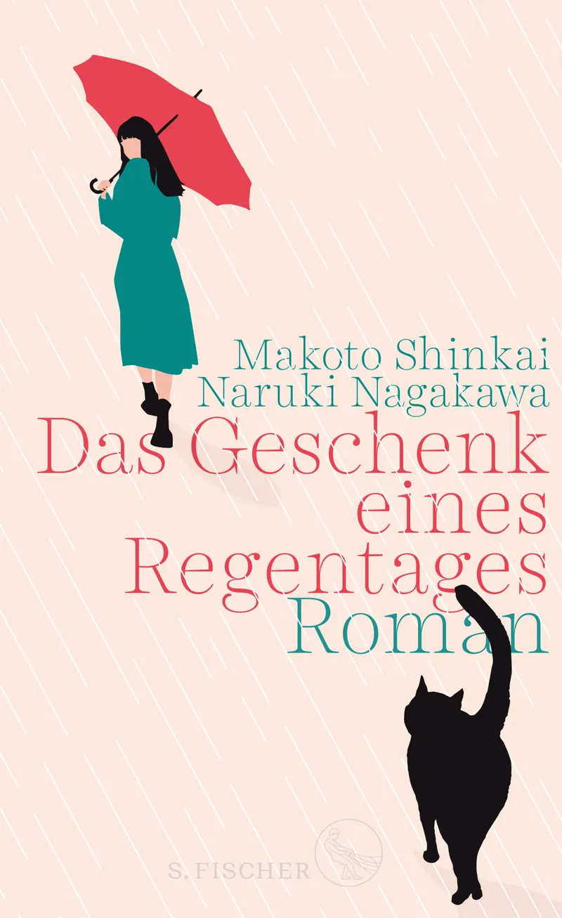 Das Geschenk eines Regentages - Roman - Makoto Shinkai & Naruki Nagakawa - Verlag S.Fischer 