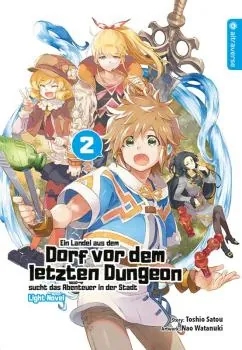 Ein Landei aus dem Dorf vor dem letzten Dungeon sucht das Abenteuer - Altraverse - Band 2