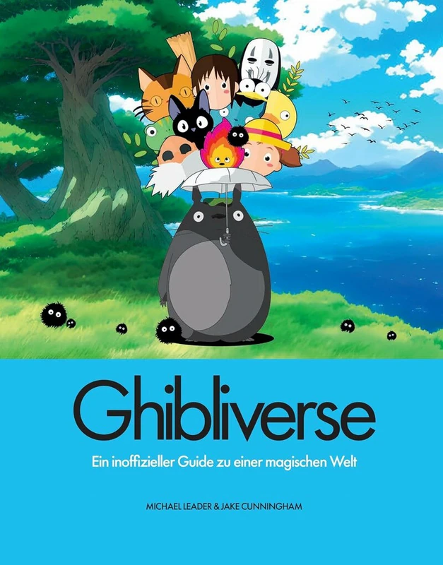 Ghibliverse: Ein inoffizieller Guide zu einer magischen Welt - Panini