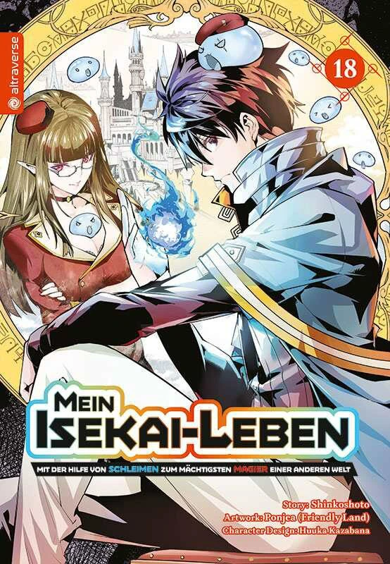 Mein Isekai-Leben – Mit der Hilfe von Schleimen zum mächtigsten Magier einer anderen Welt - Altraverse - Band 18