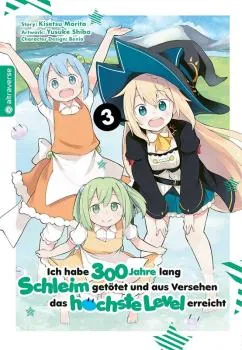 Ich habe 300 Jahre lang Schleim getötet und aus Versehen das höchste Level erreicht - Altraverse - Band 3