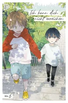 Ich kann dich nicht erreichen - Mangacult - Band 06