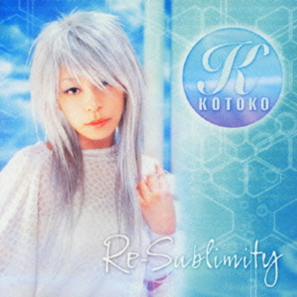 KOTOKO - Re-sublimity