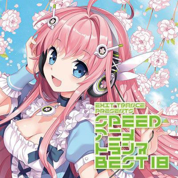 EXIT TRANCE PRESENTS SPEED ANIME TRANCE BEST 18