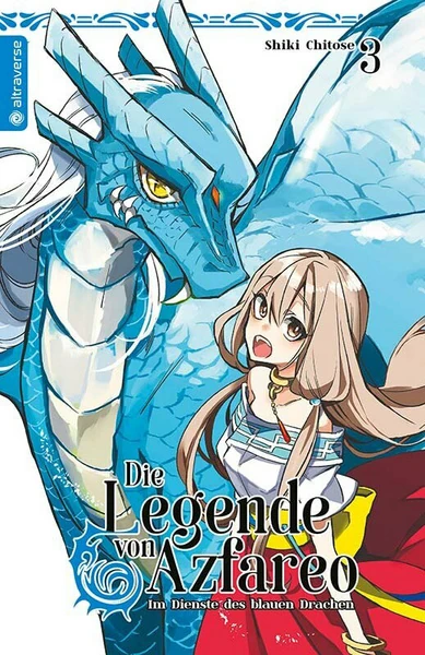 Die Legende von Azfareo – Im Dienste des blauen Drachen Ultra - Altraverse - Band 03