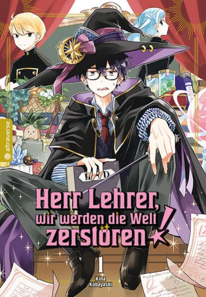 Herr Lehrer, wir werden die Welt zerstören! - Altraverse - Band 001