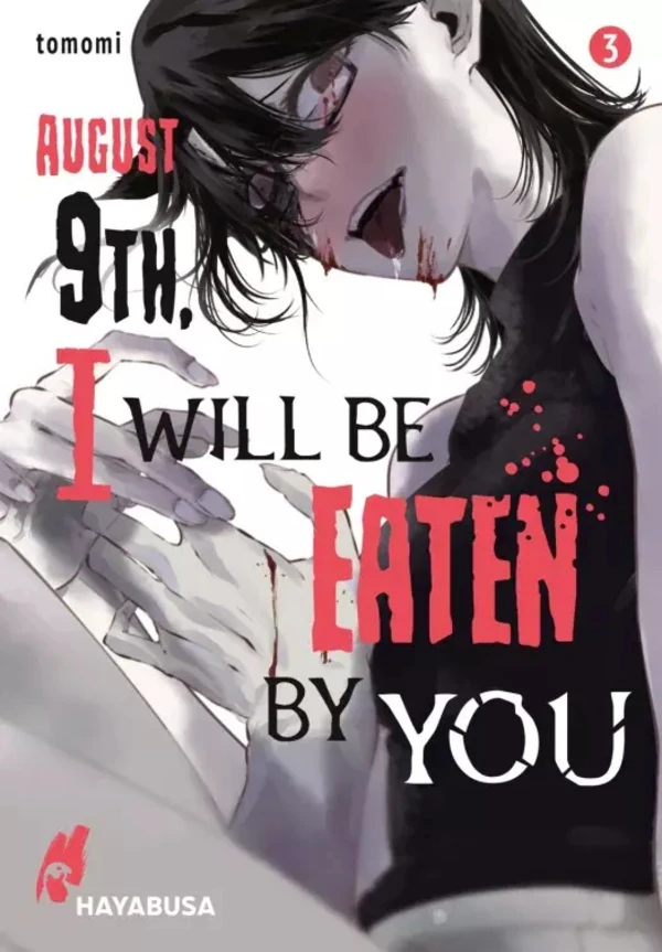 August 9th, I will be eaten by you - Carlsen - Band 03 August 9th, I will be eaten by you - Carlsen - Band 03