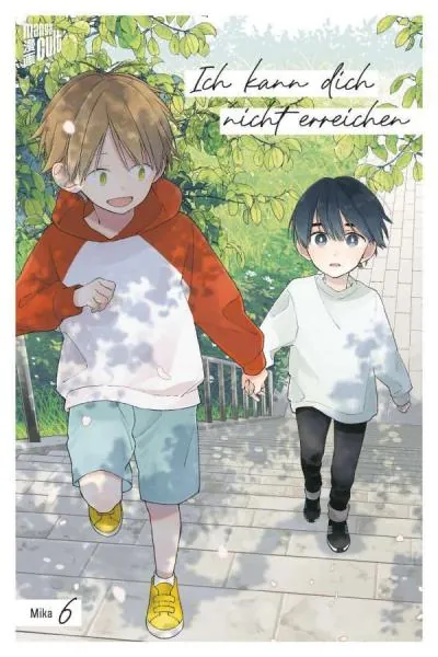 Ich kann dich nicht erreichen - Mangacult - Band 06